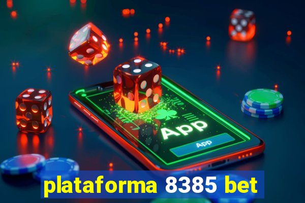 plataforma 8385 bet